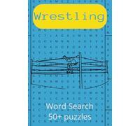 Wrestling Lovers Word Search Puzzle Book: Word Searches with Easy to Read print about wrestling Moves and more | 6x9 inches, 110 pages | 50+ Puzzles