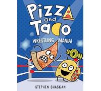 Wrestling Mania (Pizza and Taco 4)