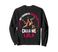 Wrestling Men Funny Il Mio Lottatore Preferito Mi Chiama Lola Felpa
