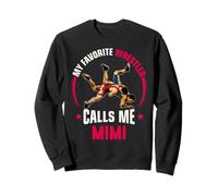 Wrestling Men Funny Il Mio Lottatore Preferito Mi Chiama Mimi Felpa