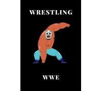 Wrestling Notebook: Composition Book College Wide Ruled, Gift for Wrestler, Coach, fighter. ... Gift for Father’s day, Mother’s day, Birthday, 100 Pages, 6x9, Soft Cover, Matte Finish