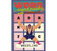 Wrestling Word Search & Crossword Puzzle Book for Adults: 55 Word Searches + 27 Crosswords + Fun Facts Featuring Legends, Moves, Events & More