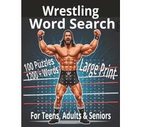 Wrestling Word Search: Large Print Word Search with Easy to Read Print about Wrestling Puzzle Book, Competitors, Activity, Legends, Brain Games : ... for Vacations, Holidays and Relaxation