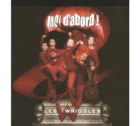 Wriggles, Les - Moi D'abord (inclus 1 DVD)