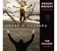 Wright, Anson - Ukiah's Lullaby