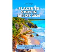 Wright Clara Places To Visit In Belize 2025 BOOK NUOVO