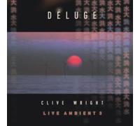 Wright, Clive - Live Ambient 3: Deluge