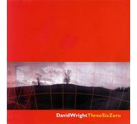 WRIGHT, DAVID - THREE SIX ZERO