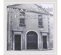 Wright, Ellen & John - Family Album