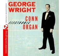 George Wright Plays The Conn Electronic Organ (Digitally Remastered) (CD)