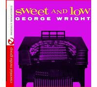 Wright, George - Sweet & Low