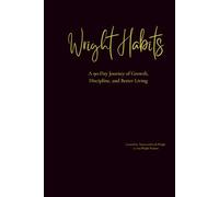 Wright Habits: 90 Days to Reset, Refocus, and Rise