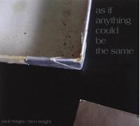 As If Anything Could Be The Same - Jack Wright (Audio cd)