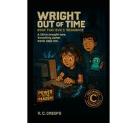 Wright Out of Time: Book Two: Evil’s Residence: 2