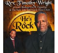 Wright, Rev. Timothy - He's A Rock