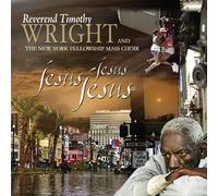 Wright Reverend Timothy - Jesus Jesus Jesus