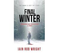 Wright Rob Iain Final Winter (Copertina rigida)