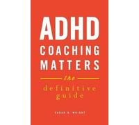 Wright S D ADHD Coaching Matters (Tascabile)