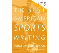 Wright Thompson Glenn Stout The Best American Sports Writing 2015 (Tascabile)