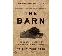 The Barn: The Secret History of a Murder in Mississippi