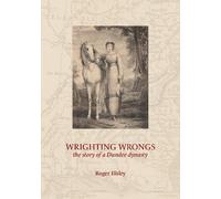 Wrighting Wrongs: the story of a Dundee dynasty