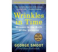 Wrinkles in Time: Witness to the Birth of the Universe - Davidson Keay