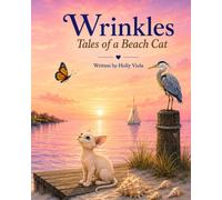 Wrinkles: Tales of a Beach Cat