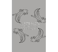 Write-A-Lotl 2026 Weekly Planner & Coloring Book: Axolotl Calendar with Weekly Overview, Appointment Planner, Coloring and Note Pages