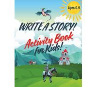 Write a Story! Activity Book for Kids