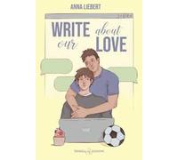 Write about our love. Ediz. italiana