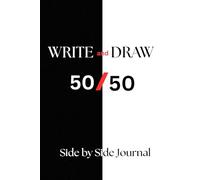 Write and Draw 50/50: Side by Side Journal