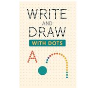 Write and Draw with Dots: A minimalist creative notebook for journaling, drawing and connecting dots
