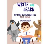 Write and Learn: My First Letter Tracing Workbook for Kids Ages 3-6 - Alphabet Handwriting Practice with A to Z Letters and Fun Coloring Activities: ... Motor Skills, and ABC Handwriting Practice