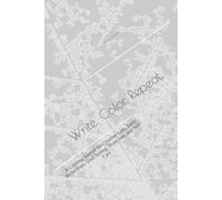 Write. Color. Repeat.: A Coloring Journal for Creative Lists, Daily Reflections, Goal Setting, Brain Jots, and Self-Care