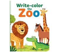 Write-color the Zoo: Animal coloring book with handwriting practice
