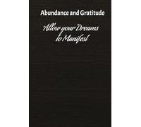WRITE DOWN YOUR DREAMS AND DESIRES TO HELP MANIFEST: Diary: 130 days of positive self thoughts Affirmations and Exercises