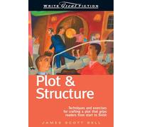 James Scott Bell Plot and Structure (Tascabile) Write Great Fiction