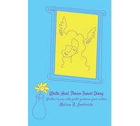 Write, Heal, Thrive Travel Diary: A 4-week companion for mindful reflection: A 4-week