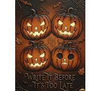 Write It Before It's Too Late: Writing Journal:90 GSM, Ruled ,Paperback 8.5x11 inches 120 Pages, Journaling Note Book For School, Work Note Taking Writing Memories.