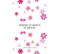 Write It Down, It Helps