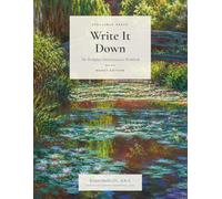Write It Down: The Workplace Documentation Workbook: Monet Edition
