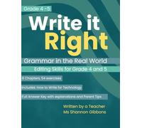 Write it Right: Grammar in the Real World, Editing Skills for Grades 4-5