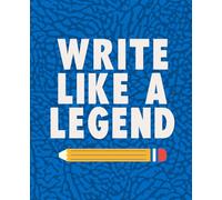 Write Like a Legend: A Cool Composition Notebook for Boys Who Dream Big