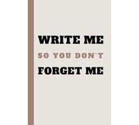 Write Me So You Don’t Forget Me: Because Sometimes We Forget | A Journal for Reflections & Reminders | The best gift idea