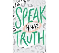 Write Now Journal: Speak Your Truth