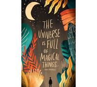 Write Now Journal: The Universe Is Full of Magical Things . . . -Eden Phillpotts