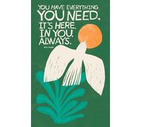 Write Now Journal: You Have Everything You Need. It's Here, in You, Always. -M.H. Clark