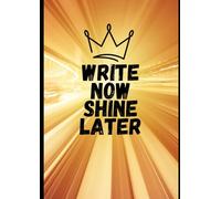 Write now, shine later: Notebook