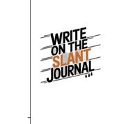 Write on the Slant Journal: Diagonal Lines Notebook for Inspired Thoughts & Notes