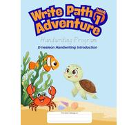 Write Path Adventure Handwriting Program: D'Nealeon Handwriting Introduction book 1 for PreK to 1st grade